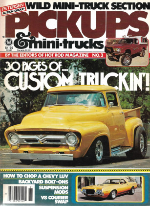 PICKUPS & MINI-TRUCKS 1978 NO 3 -30 PGS OF CUSTOM TRICKIN', CHOP A CHEVY LUV